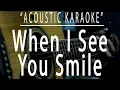 Download Lagu When i see you smile - Bad English (Acoustic karaoke)