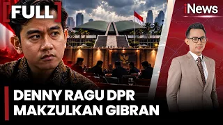 DENNY RAGU DPR MAKZULKAN GIBRAN! Masa Reses, DPR Bahas Gibran? | iNews Prime (12/10)