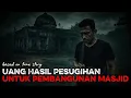 Download Lagu Uang Hasil Pesugihan Untuk Pembangunan Masjid MP3