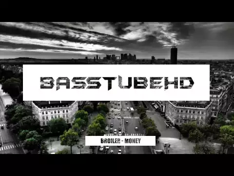 Download MP3 Broiler - Money [bass boost] HQ