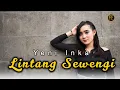 Download Lagu YENI INKA - LINTANG SEWENGI (Official Music Video)