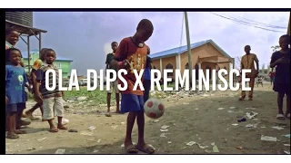 oladips bounce feat reminisce official video 