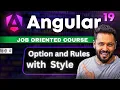 Angular 19 Tutorial in Hindi Style Option and Rules