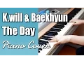 Download Lagu K.will \u0026 Baekhyun - The Day (Piano Cover)