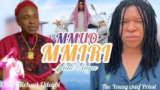 chief michael udegbi mmuo mmiri afulu anya