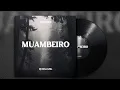 Download Lagu MUAMBEIRO: Dj MAIKE FT DJ BALANG  (Afro Hause 2023)