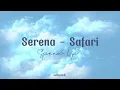 Download Lagu Serena - Safari | Speed Up