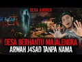 Download Lagu SATU DESA KENA TEROR !! ARWAH J4SAD TANPA IDENTITAS GENTAYANGAN ??