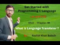 Lecture What is Language Processor Translator and its Types ICS-2