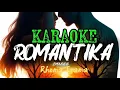 ROMANTIKA #Karaoke #dangdut ( Rhoma irama)