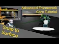 Snap to Surface Advanced Framework Core Tutorial