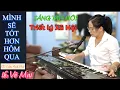 Download Lagu Nhạc triết lý Xã Hội nghe để ngẫm về cuộc đời / MÌNH SẼ TỐT HƠN HÔM QUA