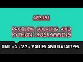 VALUES AND DATA TYPES IN PYTHON TAMIL UNIT-2 CSE P8 Quick Through