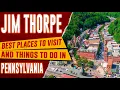 JIM THORPE PENNSYLVANIA - Best Things to Do Top 10 Places to Visit in Jim Thorpe PA Travel Guide