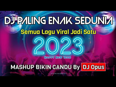 Download MP3 DJ TAHUN BARU 2023 PALING ENAK SEDUNIA | By DJ Opus