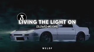 dj living the lights on slowed reverb 