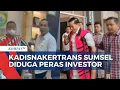 Download Lagu Diduga Peras Investor, Kadisnakertrans Sumsel Ditangkap
