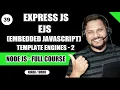 EJS Template Engines Dynamic Web Development - 2 Node JS in
