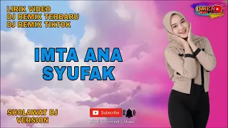  imta ana syufak lirik video dj remix terbaru dj remix tiktok omen135