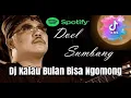 Download Lagu Dj kalau bulan bisa ngomong - doel sumbang