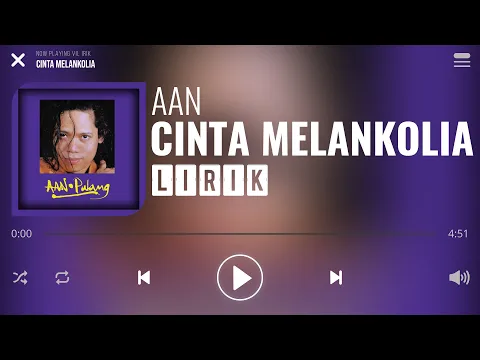 Download MP3 Aan - Cinta Melankolia [Lirik]