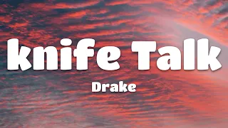 Drake - Knife Talk ft Savage Project Pat