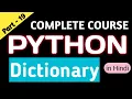 Dictionary in Python All functions and methods of dictionary Python Dictionary in one shot