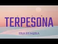 Download Lagu TERPESONA BY ERA SYAQIRA #musikindonesia