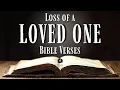 Short Bible Verses for Loss of a Loved One KJV And Why You Should Know Their Meaning