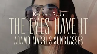 Download The Eyes Have It: Adamo Macri’s Sunglasses MP3