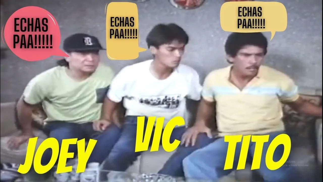 Tito, Vic and Joey | "Echas pa!"