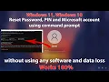 2025 Reset forgotten Windows 11 Password PIN and Microsoft account using Command Prompt