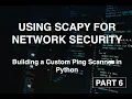 Building a Custom Ping Scanner in Python - Part 6
