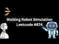 Walking Robot Simulation Leetcode Today s Daily Problem