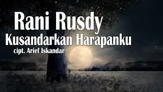 Download Rani Rusdy _Kusandarkan Harapanku (Asli bikin baper) MP3