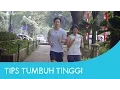 Tips Tumbuh Tinggi