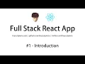Full Stack React App Tutorial Beginners Part - Introduction