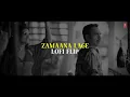 Zamaana Lage Lofi Flip | Arijit Singh | Metro…In Dino | Pritam | Anurag B | Shashwat | IAMPRATHEEK