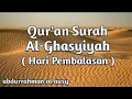 Download Lagu Surah Al-Ghasyiyah  سورة الغاشية | Syaikh Abdurrahman al Ausy