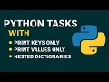 Learn Python Dictionary Tasks as a Beginner Looping Keys Values Nested Dictionary Explained