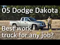 05 DODGE DAKOTA REVIEW Best Work Truck for Any Job Can This Truck Really Do Anything Dodge Review