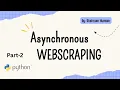 Async Web Scraping Basics Implementation of Asynchronous Requests Part 2