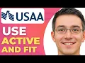 How To Use Usaa Active And Fit