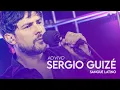Download Lagu Sergio Guizé - Sangue Latino - Ao Vivo no Estúdio Showlivre 2022