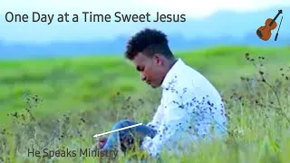 Download One Day at a Time Sweet Jesus (Cover by He Speaks) MP3