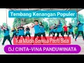 DJ CINTA (Vina Panduwinata) | #senam Kreasi Tembang Kenangan