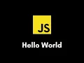 JavaScript Tutorial Setup First Program Hello World