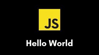 JavaScript Tutorial Setup First Program Hello World