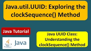 Java util UUID Exploring the clockSequence Method