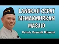 Lagu Empat Langkah Memakmurkan Masjid bersama Ustadz Kusnadi Ikhwani Ketua Takmir Masjid Al Falah Sragen